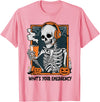 Funny 911 Dispatcher Halloween Skeleton What Your Emergency T-Shirt - Pink