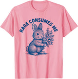 Rage Consumes Me Bunny Funny Easter Rabbit Meme T-Shirt in Pink