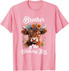 Brother Highland Cow Birthday Girl Brother Of The Birthday Girl Highland Cow Farm Family T-Shirt - Pink