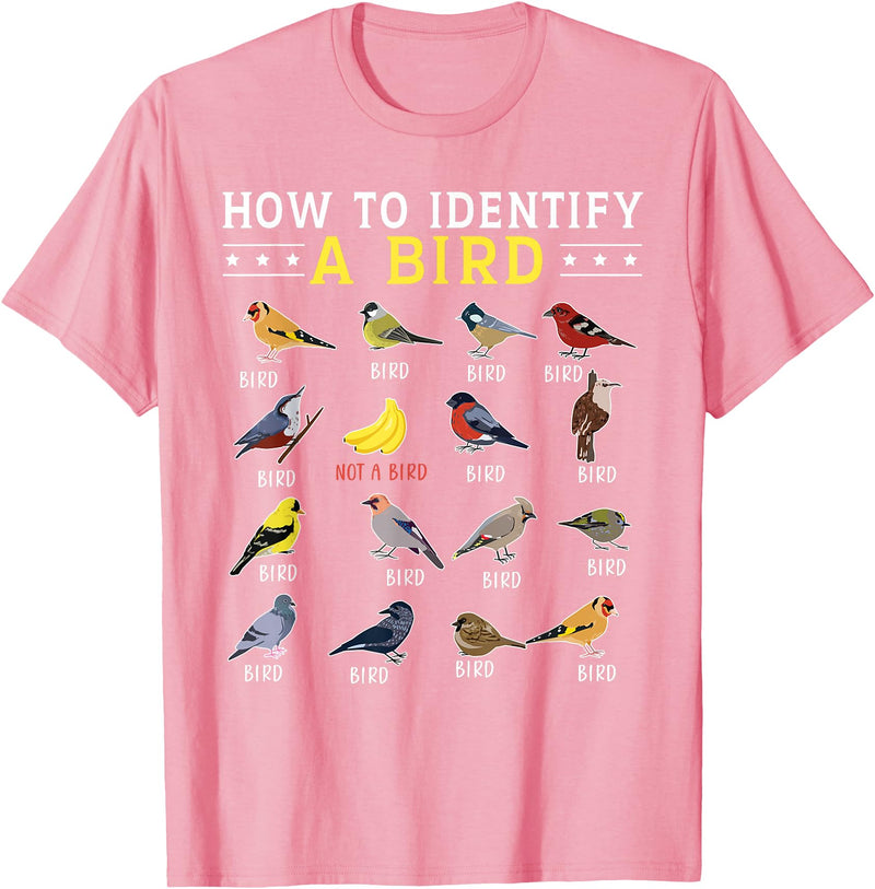 Bird Watching | Birds Lover How to Identify A Bird | Bird Watcher | Bird Lover T-Shirt - Pink