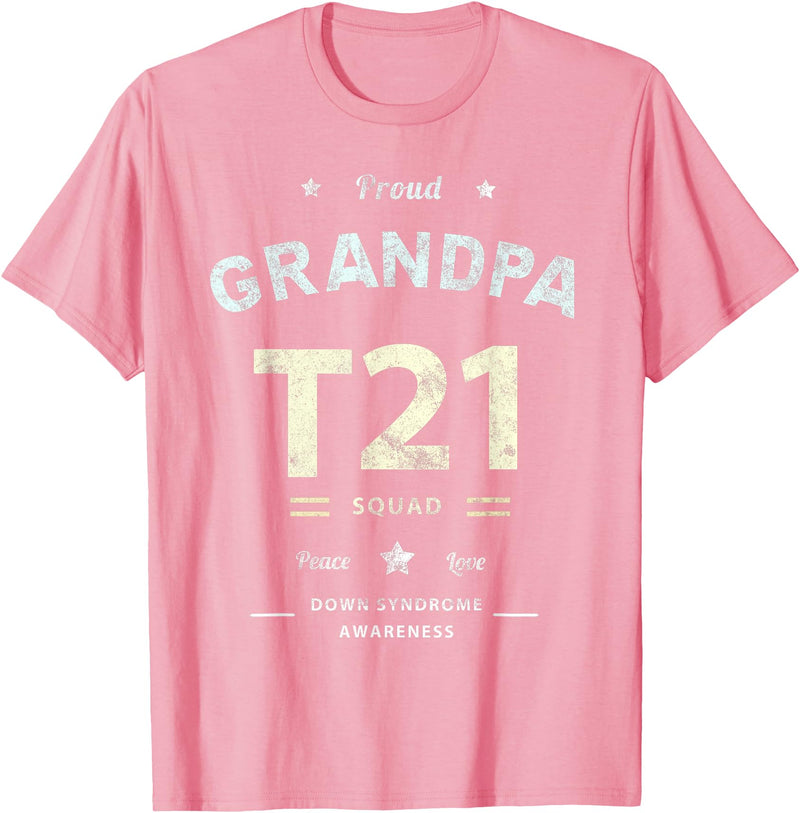 Down RIght Awesome Mom SPED Papa Be Kind Team Bear Proud GRANDPA T21 Squad DOWN SYNDROME Grandad Peace Love Dad T-Shirt - Pink