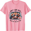 Don't Look Back You're Not Going That Way Cow Tee Don't Look Back You're Not Going That Way, Cow Funny T-Shirt - Pink