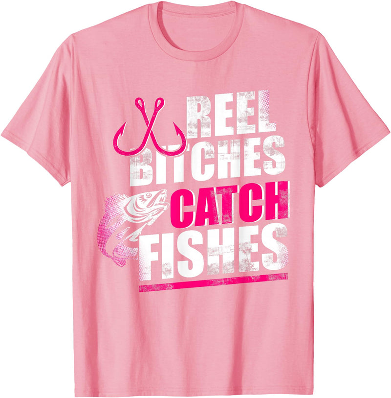 Reel Bitches catch fishes tee Reel Bitches Catch Fishes Funny Fishing T-Shirt - Pink