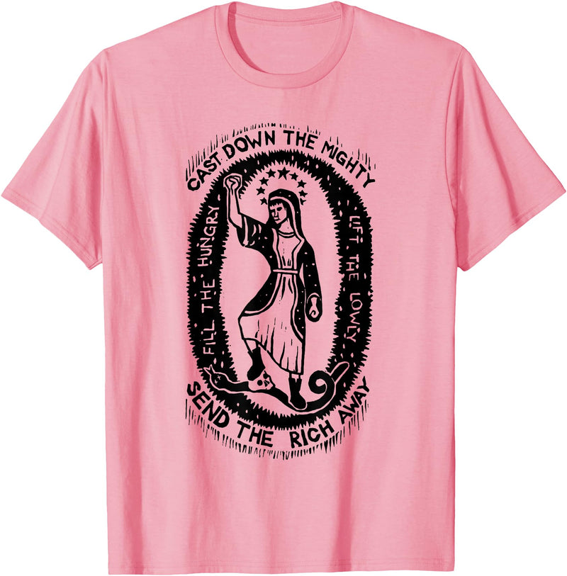 Cast Down The Mighty Send The Rich Away Halloween T-Shirt - Pink