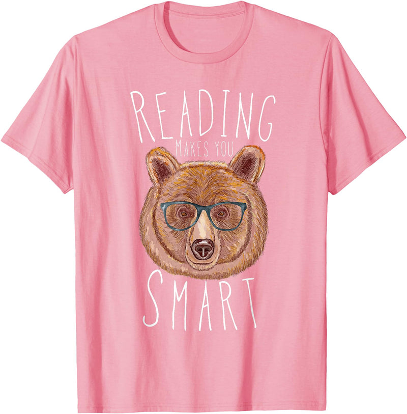 Reading Makes You Smart Bear Librarian Gifts Reading Makes You Smart Bear With Glasses Librarian Bookworm T-Shirt - Pink