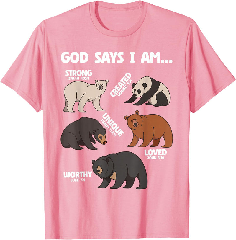 Christian Bears Lover Gift God Says I Am Bears Lover Men Women Christian T-Shirt - Pink