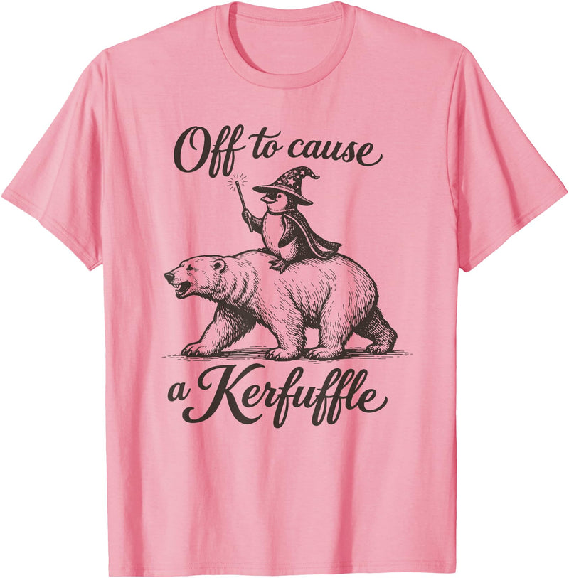 Penguin Polar Bear Meme Quote Saying Men Women Funny Penguin Polar Bear Graphic Off to Cause a Kerfuffle T-Shirt - Pink