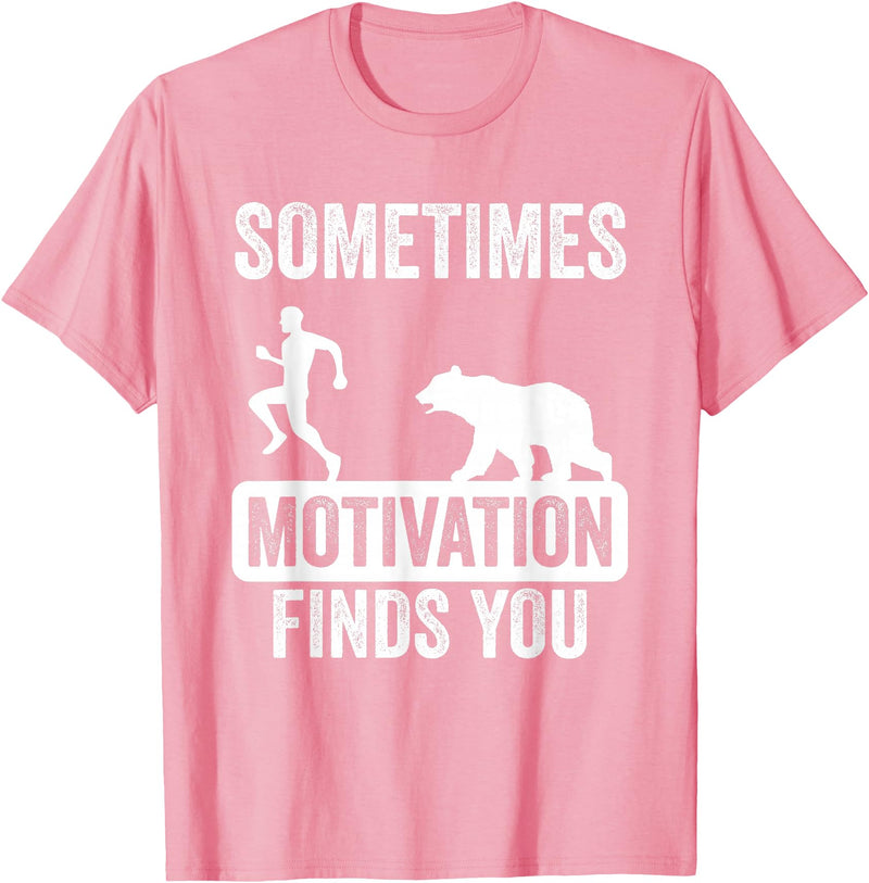 Mens Sometimes Motivation Finds You Garment Mens Sometimes Motivation Finds You Camping Bear Design T-Shirt - Pink