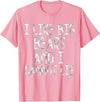 Gay Pride Gifts Funny I Like Big Bears And I Cannot Lie LGBTQ Gay Man Pride T-Shirt - Pink