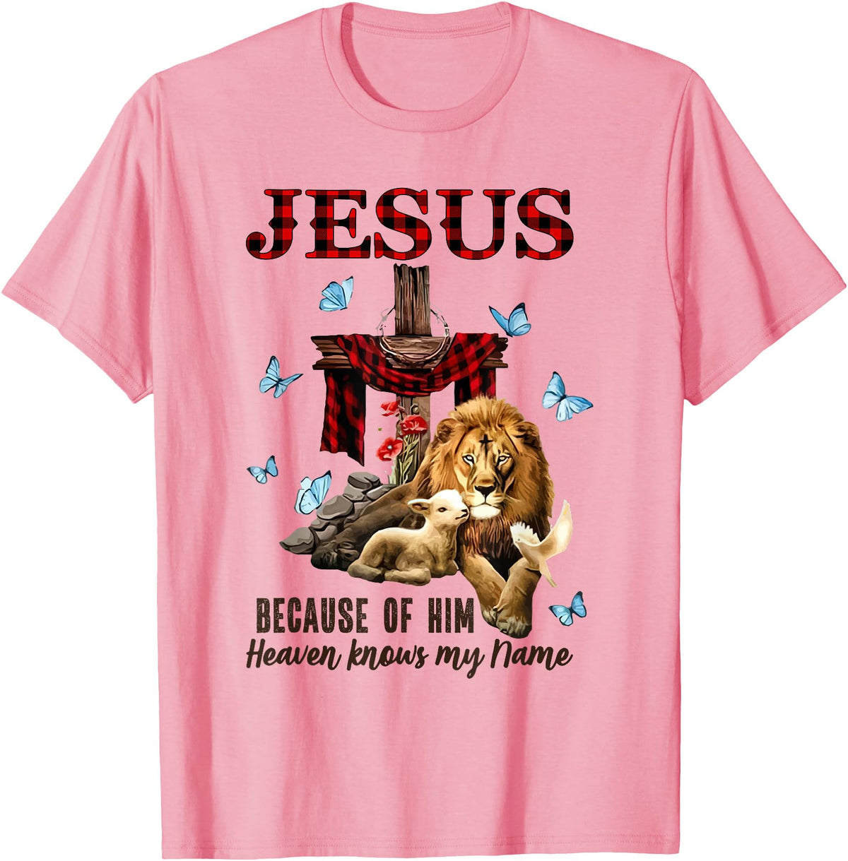 Unknow FAITH Jesus Lion Lamb Heaven Know My Name T-Shirt - Pink