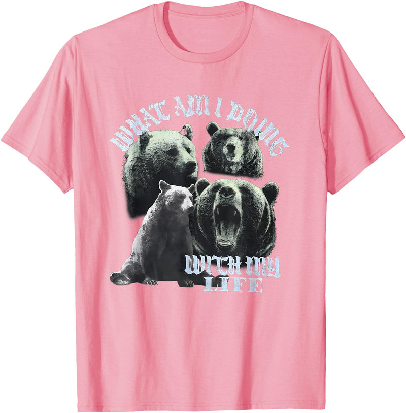 What Am I Doing With My Life Bear Tees What Am I Doing with My Life Bear T-Shirt - Pink