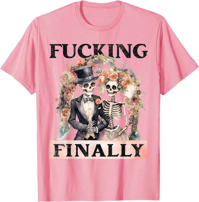 Skeleton Bachelorette Halloween Wedding Bride Babe Fucking Finally Bridesmaid Skeleton Bride Groom Halloween T-Shirt - Pink