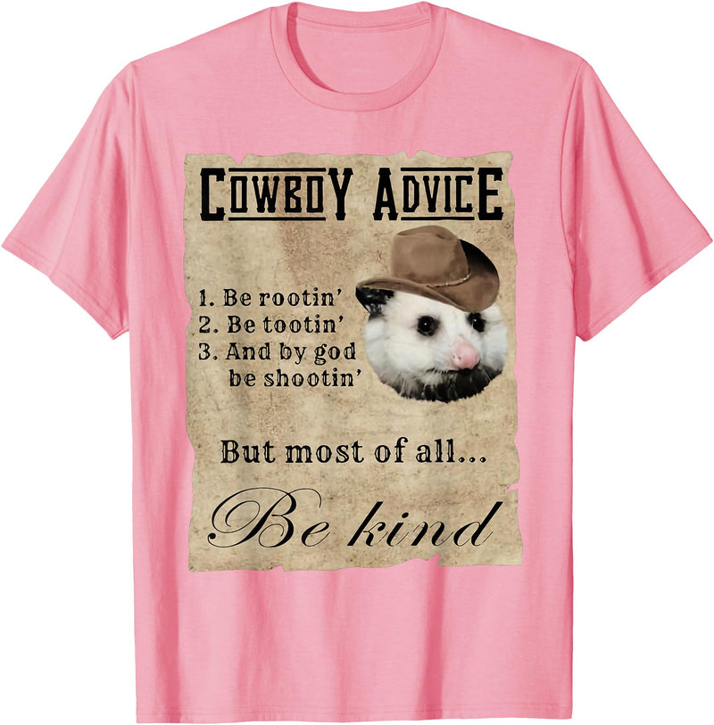 Cowboy Advice Funny Apparel Cowboy Advice Be Rootin' Be Tootin' And By God Be Shootin' T-Shirt - Pink