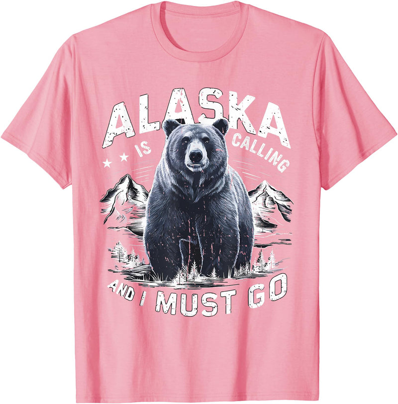 Alaska is Calling and I Must Go, Alaskan Bear and Nature T-Shirt - Pink