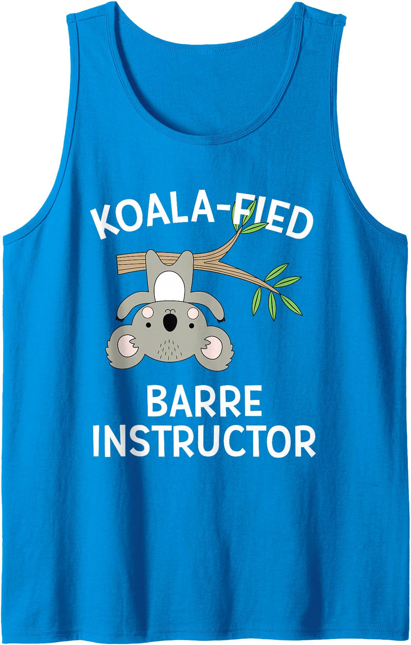 Tucking Amazing Shirts Barre Instructor Gift Shirt Cute Koala Pun Dance Fitness Tank Top - Sapphire Blue