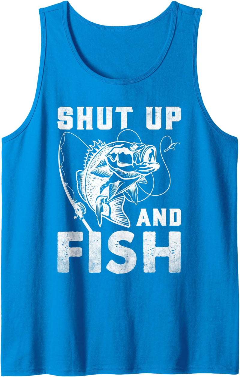 Shut Up And Fish Gift For Men And Women Shut Up And Fish Funny Bass Fishing Fisherman Tank Top - Sapphire Blue