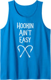 Hookin aint easy fishing mens gift Tank Top - Sapphire Blue