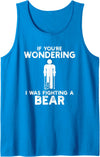I Was Fighting A Bear Humor Designs Co. Funny Humour I Was Fighting A Bear Tank Top - Sapphire Blue