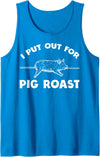 Cool Pig Roast Humor Quote Merch Pig Roast Apparel - Funny Roasts Lover Design Tank Top - Sapphire Blue