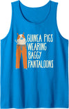 Guinea Pig Gift Idea Guinea Pig Lover Pet Cavy Guinea Pigs Wearing Baggy Pantaloons Guinea Pig Lover Pet Tank Top - Sapphire Blue