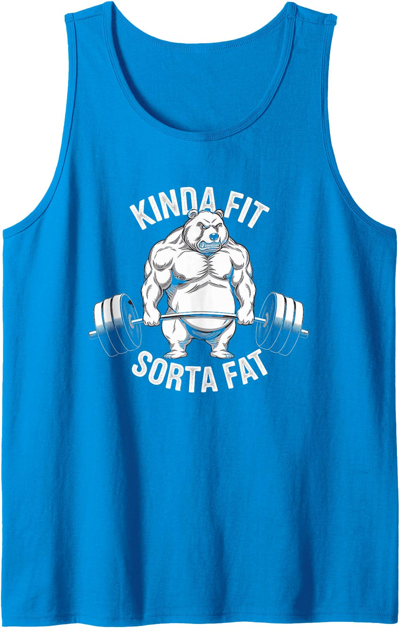 Kinda Fit Sorta Fat Gift Funny Gym Weightlifting Kinda Fit Sorta Fat Tshirt Funny Gym Body Cute Bear Retro Tank Top - Sapphire Blue