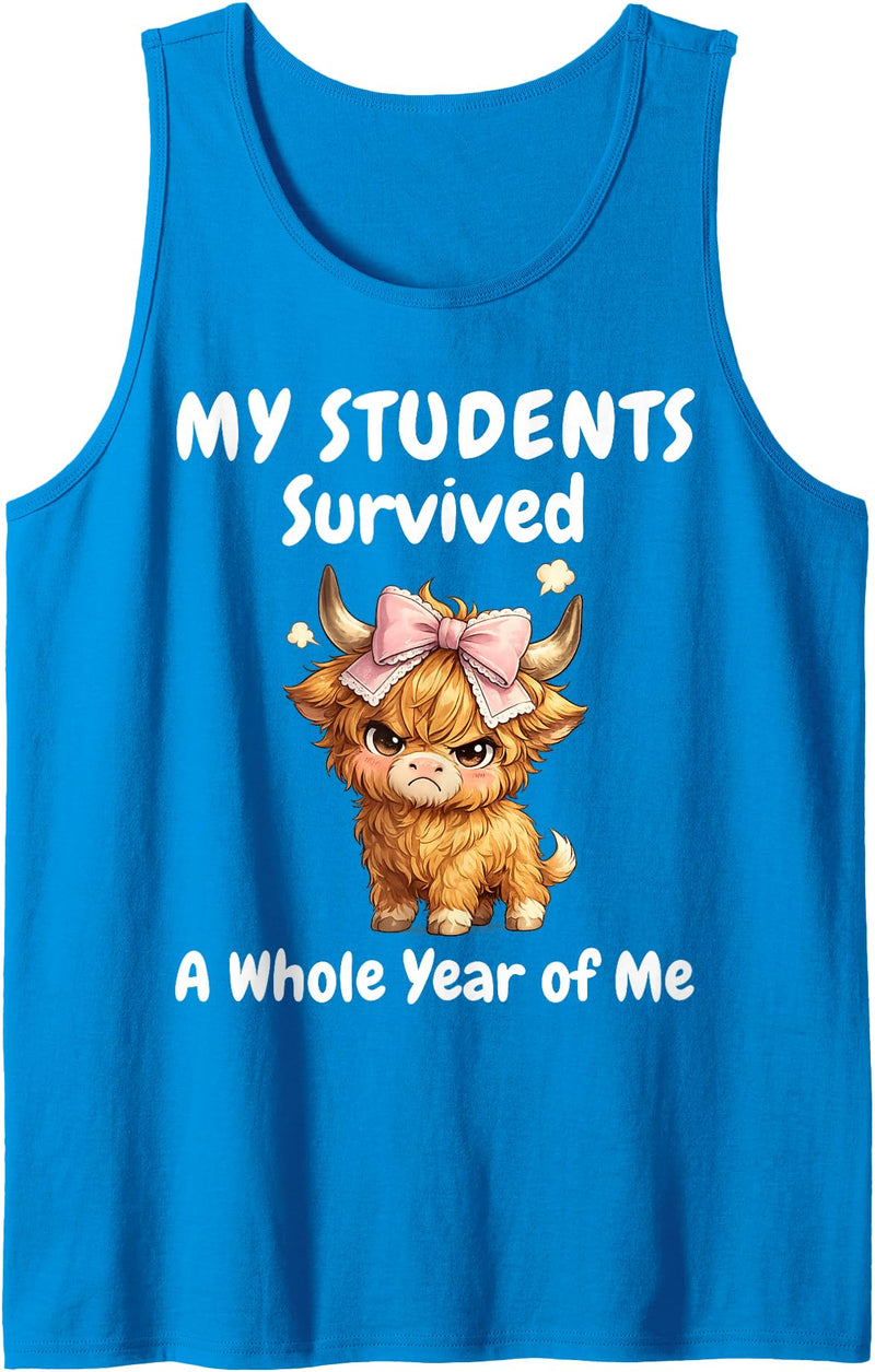 Funny Highland Cow Teacher Cute Coquette Bow My Students Survived A Whole Year of Me Teacher Highland Cow Tank Top -