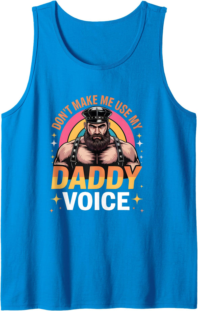 Gay Bear Pride by Zynx Don't Make Me Use My Daddy Voice Funny Gay Bear Pride Tank Top - Sapphire Blue