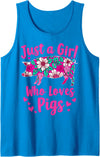 Funny Pig Lover & Owner Pig Lover Just A Girl Who Loves Pigs Tank Top - Sapphire Blue