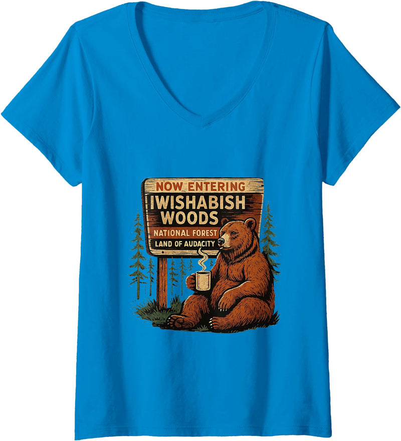 Funny Bear Woods Vintage Art Women's I Wish A Bish Woods Funny Bear Vintage Design V-Neck T-Shirt - Sapphire Blue