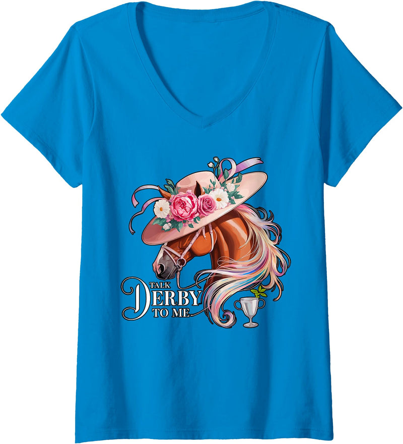 Magical and Funny Horse lover Gifts Womens Talk Derby to me Derby Day Horse Racing V-Neck T-Shirt - Sapphire Blue