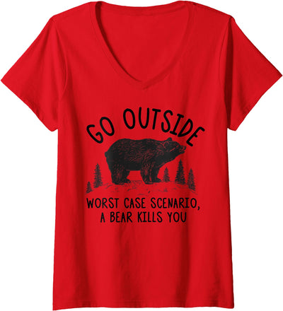 Women's Go Outside Worst Case Scenario a Bear Kills You Funny V-Neck T-Shirt
