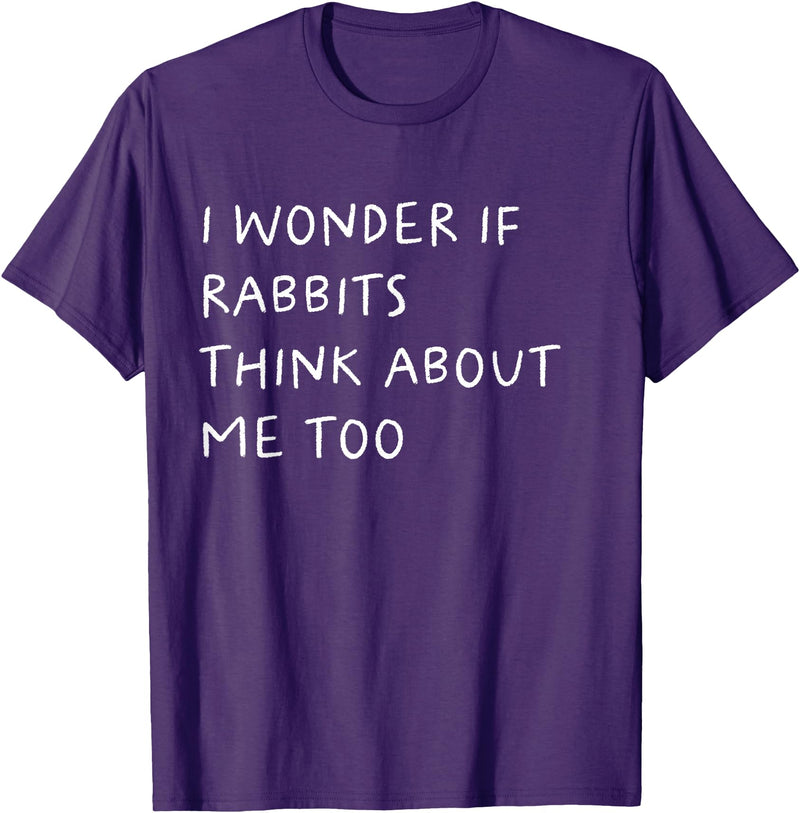I Wonder If Rabbits Think About Me Too Funny T-Shirt in Purple