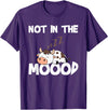Not In The Mood Cow Tshirt for a Dairy Farmer T-Shirt - Purple