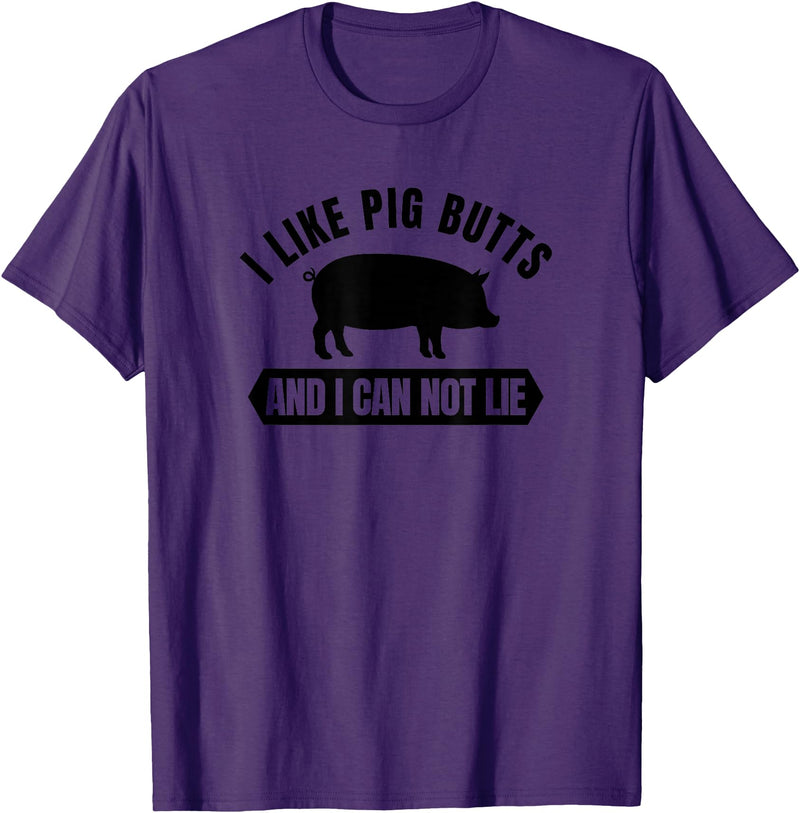Happy BBQ Apparel I Like Pig Butts And I Cannot Lie Funny BBQ Grilling T-Shirt T-Shirt - Purple