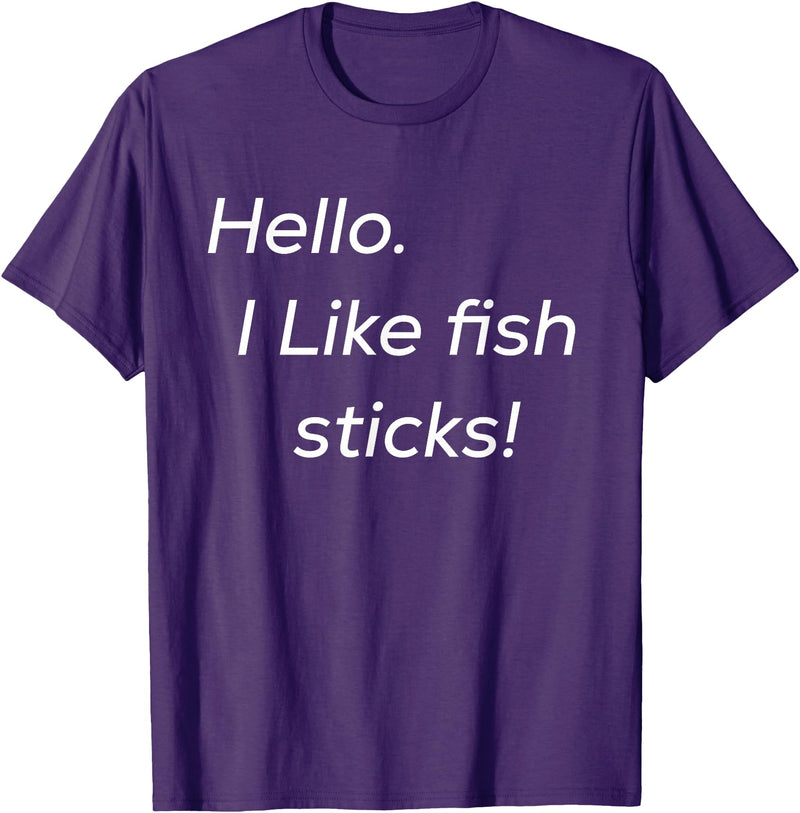 Hello. I like fish sticks! cute T-Shirt - Purple