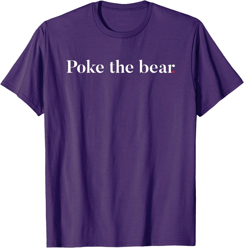 Poke the Bear Tees Poke the Bear T-Shirt - Purple
