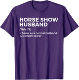 Horse Show Apparel Funny Horse Show Husband Definition T-Shirt - Purple