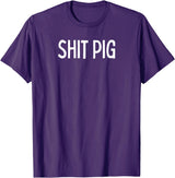 SIB Sexy Scat Gifts and Tees Shit Pig T-Shirt - Purple