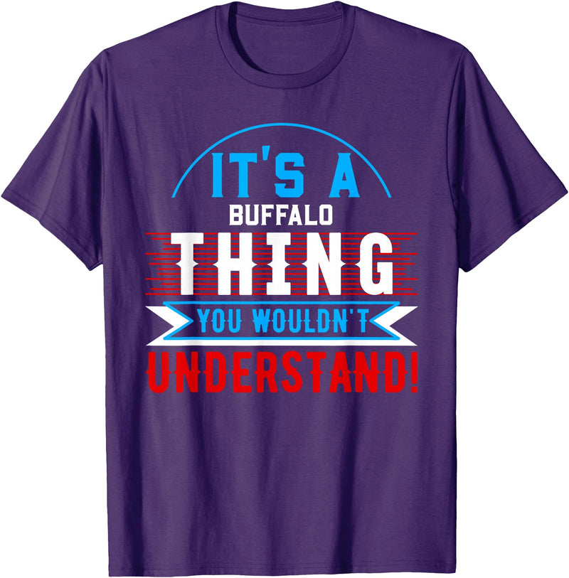 BUFFALO Designs By AKOKAY It's A BUFFALO Thing T-Shirt City Shirt BUFFALOS T-Shirt - Purple