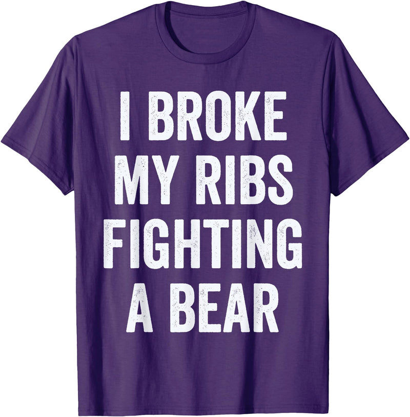 Broken Ribs Shirt Designs by ZAR Broken Ribs, I Broke My Ribs Fighting A Bear T-Shirt - Purple