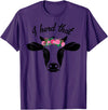 I Herd That Hanging with My Heifers Tshirt Co. I Herd That Shirt Cow Lover Gift Funny Cow T Shirt T-Shirt - Purple