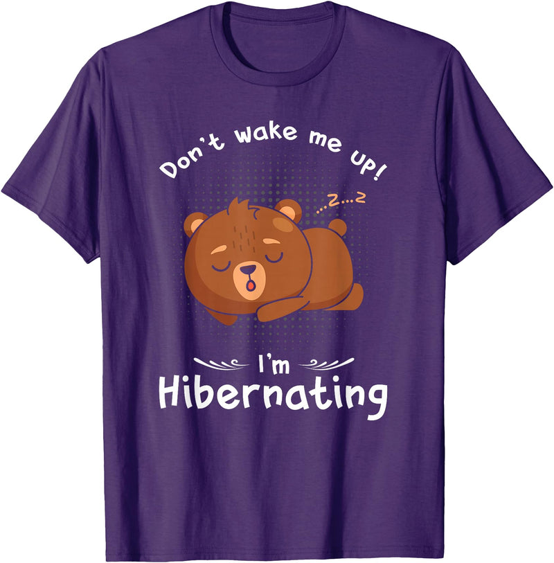 Dont wake me up Im Hibernating cute sleeping Bear T-Shirt - Purple
