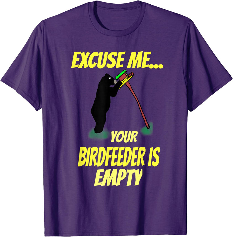 Excuse me your bird feeder is empty apparel Excuse Me Your Bird Feeder Is Empty Graphic Bear T-Shirt T-Shirt - Purple
