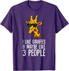 Giraffe Lover Gifts And Tees I Like Giraffes And Maybe Like 3 People Giraffes T-Shirt - Purple
