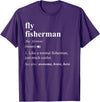 Fly Fishing Definition Design Fly Fisherman Definition Funny Fly Fishing T-Shirt - Purple