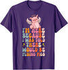 Flying Pig Piggy Clothing I'm Here Because I Was Told There Would Be Flying Pigs T-Shirt - Purple