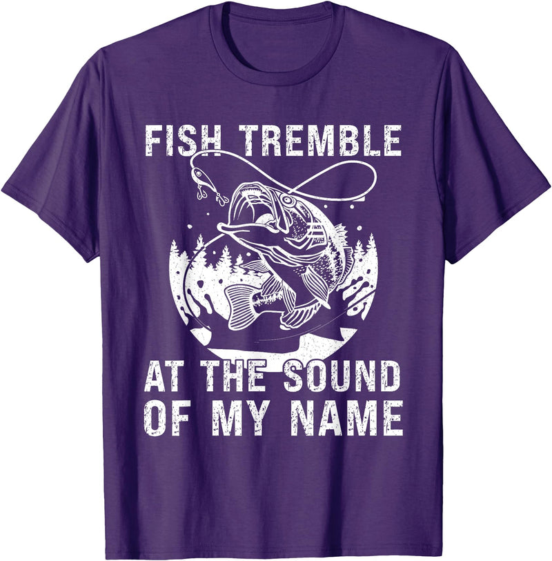 Funny Fishing shirt men women Fish Tremble At The Sound Of My Name Funny Fishing T-Shirt - Purple