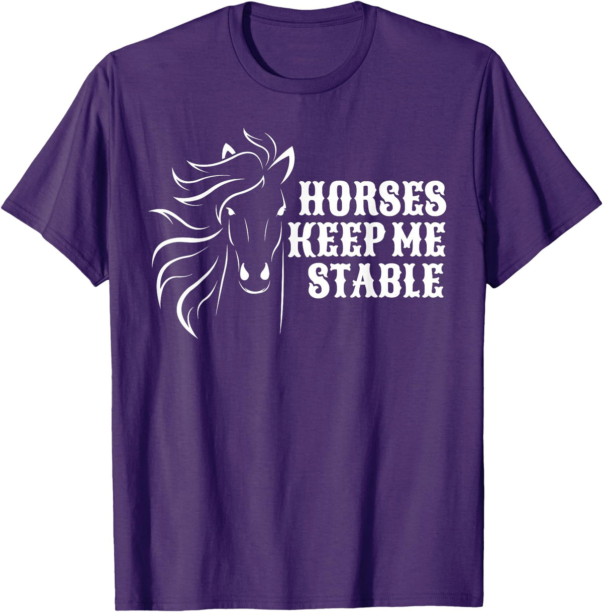Horse Lovers Apparel Horses Keep Me Stable T-Shirt For Horse Lovers T-Shirt - Purple