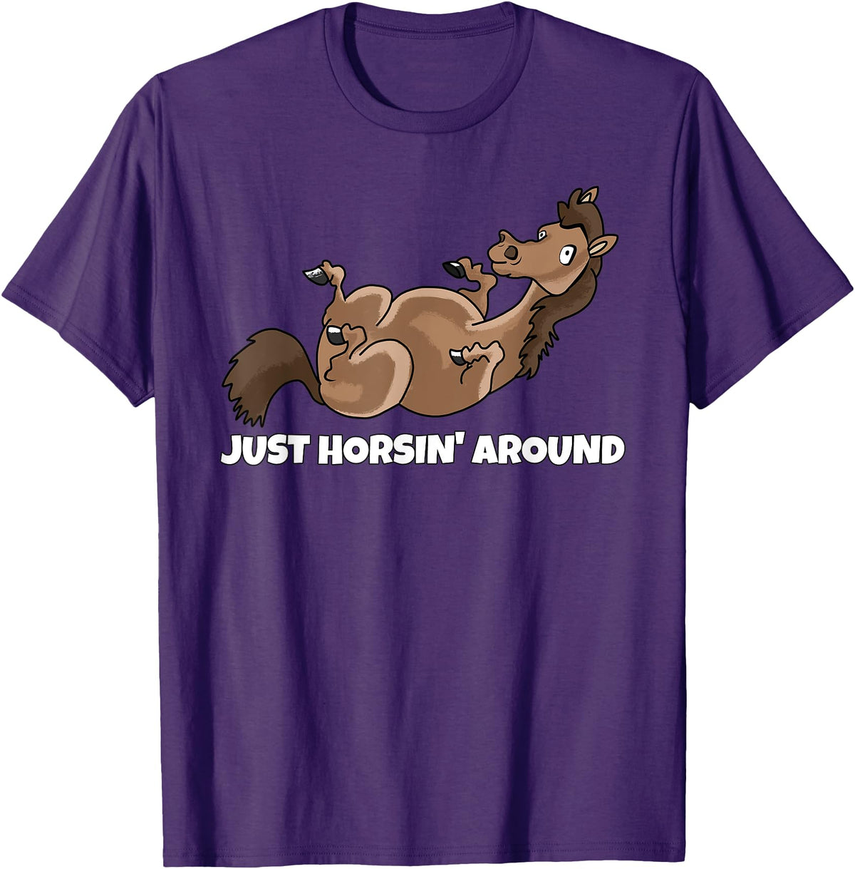 Horse Riding Stable Equestrian Outfits And Gifts Just Horsin' Around Horse Rider Horses Equestrian T-Shirt - Purple