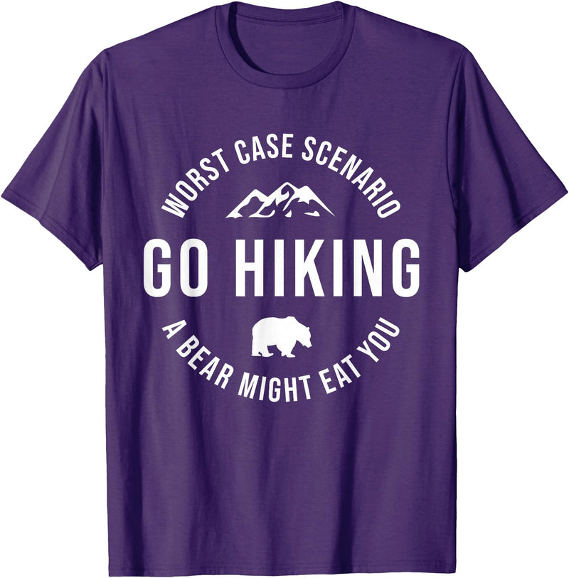 Worst Case Scenario Sarcastic Hiker Humor Outdoors GO HIKING Funny A Bear Might Eat You Mountains Sarcasm Hike T-Shirt - Purple